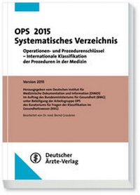Enlarge image Cover: OPS 2015 Systematisches Verzeichnis - Deutscher Ärzteverlag