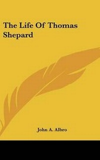 Enlarge image Cover: The Life Of Thomas Shepard - Kessinger Publishing