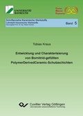 Cover: Entwicklung und Charakterisierung von Bornitrid-gef&uuml;llten PolymerDerivedCeramic-Schutzschichten - Cuvillier Verlag