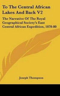 Abbildung von: To the Central African Lakes and Back Volume 2 - Kessinger Publishing