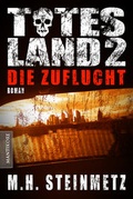 Cover: Totes Land 2 - Die Zuflucht - Mantikore-Verlag