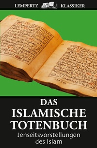 Abbildung von: Das islamische Totenbuch - Lempertz Edition und Verlagsbuchhandlung