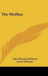 Enlarge image Cover: The Moffats - Kessinger Publishing