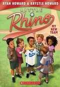 Cover: My New Team (Little Rhino #1) - Scholastic US