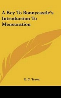 Enlarge image Cover: A Key to Bonnycastle's Introduction to Mensuration - Kessinger Publishing