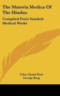 Cover: The Materia Medica Of The Hindus - Kessinger Publishing