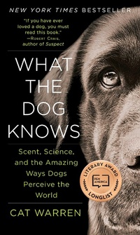 Enlarge image Cover: What the Dog Knows - Touchstone Books
