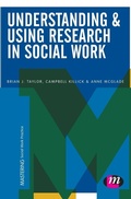 Cover: Understanding and Using Research in Social Work - Learning Matters Ltd