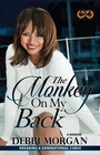 Cover: The Monkey on My Back - Strebor Books International, LLC