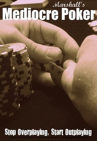 Abbildung von: Marshall's Mediocre Poker - BOOKBABY