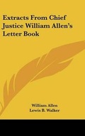 Bild: Extracts From Chief Justice William Allen's Letter Book - Kessinger Publishing