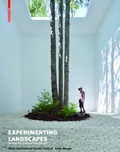 Cover: Experimenting Landscapes - Birkh&auml;user Verlag GmbH
