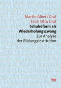 Cover: Schulreform als Wiederholungszwang - Seismo Verlag