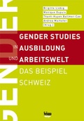 Cover: Gender Studies in Ausbildung und Arbeitswelt - Seismo Verlag