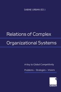 Enlarge image Cover: Relations of Complex Organizational Systems - Springer Gabler