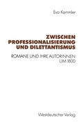 Cover: Zwischen Professionalisierung und Dilettantismus - VS Verlag f&uuml;r Sozialwissenschaften