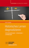 Cover: Historisches Lernen Diagnostizieren - Wochenschau Verlag