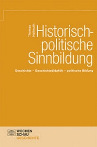 Bild: Historische-politische Sinnbildung - Wochenschau Verlag