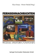 Cover: Fernsehnachrichten - VS Verlag f&uuml;r Sozialwissenschaften