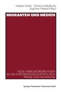 Cover: Migranten und Medien - VS Verlag f&uuml;r Sozialwissenschaften