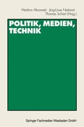 Cover: Politik, Medien, Technik - VS Verlag f&uuml;r Sozialwissenschaften
