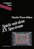 Cover: Spiele mit dem ZX Spectrum - Birkh&auml;user