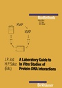 Cover: A Laboratory Guide to In Vitro Studies of Protein-DNA Interactions - Birkh&auml;user