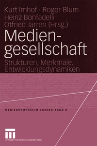 Enlarge image Cover: Mediengesellschaft - VS Verlag für Sozialwissenschaften