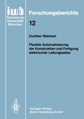 Cover: Flexible Automatisierung der Konstruktion und Fertigung elektrischer Leitungss&auml;tze - Springer