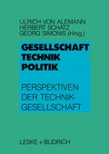 Cover: Gesellschaft - Technik - Politik - VS Verlag f&uuml;r Sozialwissenschaften