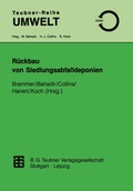 Cover: R&uuml;ckbau von Siedlungsabfalldeponien - Vieweg+Teubner Verlag
