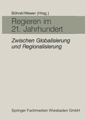 Cover: Regieren im 21. Jahrhundert - zwischen Globalisierung und Regionalisierung - VS Verlag f&uuml;r Sozialwissenschaften