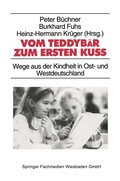 Cover: Vom Teddyb&auml;r zum ersten Ku&szlig; - VS Verlag f&uuml;r Sozialwissenschaften