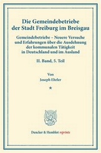 Abbildung von: Die Gemeindebetriebe der Stadt Freiburg im Breisgau - Duncker & Humblot