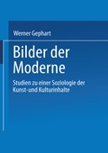 Cover: Bilder der Moderne - VS Verlag f&uuml;r Sozialwissenschaften
