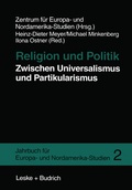 Cover: Religion und Politik Zwischen Universalismus und Partikularismus - VS Verlag f&uuml;r Sozialwissenschaften