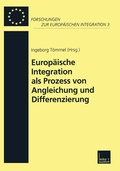 Cover: Europ&auml;ische Integration als Prozess von Angleichung und Differenzierung - VS Verlag f&uuml;r Sozialwissenschaften