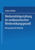 Cover: Werbemittelgestaltung im vor&ouml;konomischen Werbewirkungsproze&szlig; - Deutscher Universit&auml;tsverlag