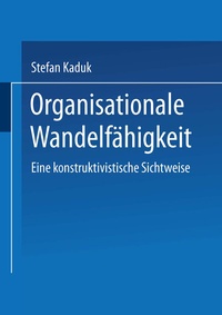 Abbildung von: Organisationale Wandelfähigkeit - Deutscher Universitätsverlag