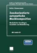 Cover: Zweckorientierte automatische Musikkomposition - Deutscher Universit&auml;tsverlag