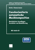 Cover: Zweckorientierte automatische Musikkomposition - Deutscher Universit&auml;tsverlag