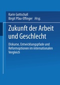 Cover: Zukunft der Arbeit und Geschlecht - VS Verlag f&uuml;r Sozialwissenschaften