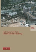 Cover: Nutzungswandel und st&auml;dtebauliche Steuerung - VS Verlag f&uuml;r Sozialwissenschaften