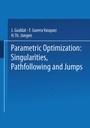 Cover: Parametric Optimization: Singularities, Pathfollowing and Jumps - Vieweg+Teubner Verlag