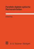Cover: Parallele digitale optische Recheneinheiten - Vieweg+Teubner Verlag