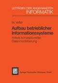Cover: Aufbau betrieblicher Informationssysteme - Vieweg+Teubner Verlag