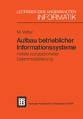 Cover: Aufbau betrieblicher Informationssysteme - Vieweg+Teubner Verlag