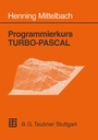 Cover: Programmierkurs TURBO-PASCAL - Vieweg+Teubner Verlag