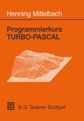 Cover: Programmierkurs TURBO-PASCAL - Vieweg+Teubner Verlag