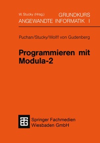 Enlarge image Cover: Programmieren mit Modula-2 - Vieweg+Teubner Verlag